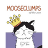 Mooseclumps