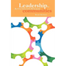 Leadership: For Active Creative Engaged Communities