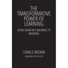 The Transformative Power of Learning: Going from Not Knowing to Knowing