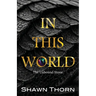 In This World: The Unbound Stone