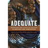 Adequate: Rewriting the Logics of Success in Rhetoric and Composition