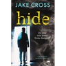 Hide: A Must Read Mystery Thriller