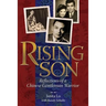 Rising Son: Reflections of a Chinese Gentleman Warrior