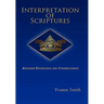 Interpretation of Scriptures: Kingdom Knowledge and Understanding