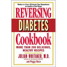 Reversing Diabetes Cookbook: More Than 200 Delicious, Healthy Recipes