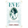 Eve: The Dramatic True Story of a beautiful English woman
