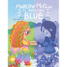 Marlow McClue is Feeling Blue