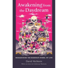 Awakening from the Daydream: Reimagining the Buddha's Wheel of Life