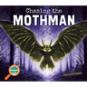 Chasing the Mothman