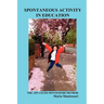 Spontaneous Activity in Education: The Advanced Montessori Method