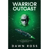 Warrior Outcast: Book Four