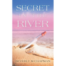 Secret in the River