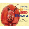 Sometimes You Find A Red Rhinoceros