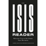 The Isis Reader: Milestone Texts of the Islamic State Movement