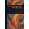 The Suppressed Poems of Alfred Lord Tennyson