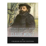 History's Greatest Artists: The Life and Legacy of Claude Monet