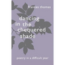 Dancing In The Chequered Shade