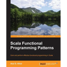 Scala Functional Programming Patterns