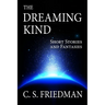 The Dreaming Kind: Short Stories and Fantasies