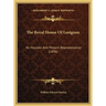 The Royal House Of Lusignan: Its Founder And Present Representative (1896)