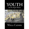 Youth and the Bright Medusa by Willa Cather, Fiction, Short Stories, Literary, Classics