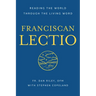 Franciscan Lectio: Reading the World Through the Living Word