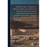 Prehistoric Thessaly, Being Some Account of Recent Excavations and Explorations in North-Eastern Greece From Lake Kopais to the Borders of Macedonia