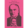 The Five Negro Presidents: According to what White People Said They Were