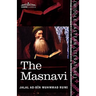 The Masnavi: The Spiritual Couplets of Maulana Jalalu'd-Din Muhammad Rumi