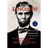 Vote Lincoln! the Presidential Campaign Biography of Abraham Lincoln, 1860; Restored and Annotated (Expanded Edition, Hardcover)
