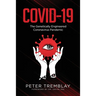 Covid-19: The Genetically Engineered Pandemic