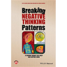 Breaking Negative Thinking Patterns: A Schema Therapy Self-Help and Support Book
