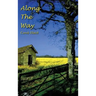 Along The Way