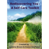 Rediscovering You: A Self Care Toolkit