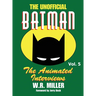 Batman: The Animated Interviews, Vol. 5 (hardback)