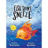 Fish Don't Sneeze