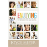 Enjoying Where You Are on the Way to Where You Are Going: Learning How to Live a Joyful Spirit-Led Life