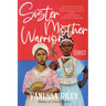Sister Mother Warrior