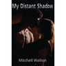My Distant Shadow