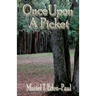 Once Upon A Picket