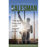The Salesman: "the Best Thing That Could Happened to Me"