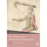 The History and Philosophy of Materialism