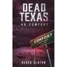 Dead Texas: No Comfort