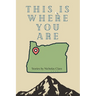 This Is Where You Are