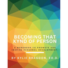 Becoming That Kynd of Person