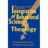 Integration of Behavioral Sciences and Theology: A Systematic-Integration Approach