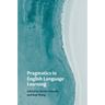 Pragmatics in English Language Learning