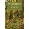 Wilderness Places: The Underbrush of Life's Journey