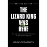 The Lizard King Was Here