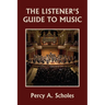 The Listener's Guide to Music (Yesterday's Classics)